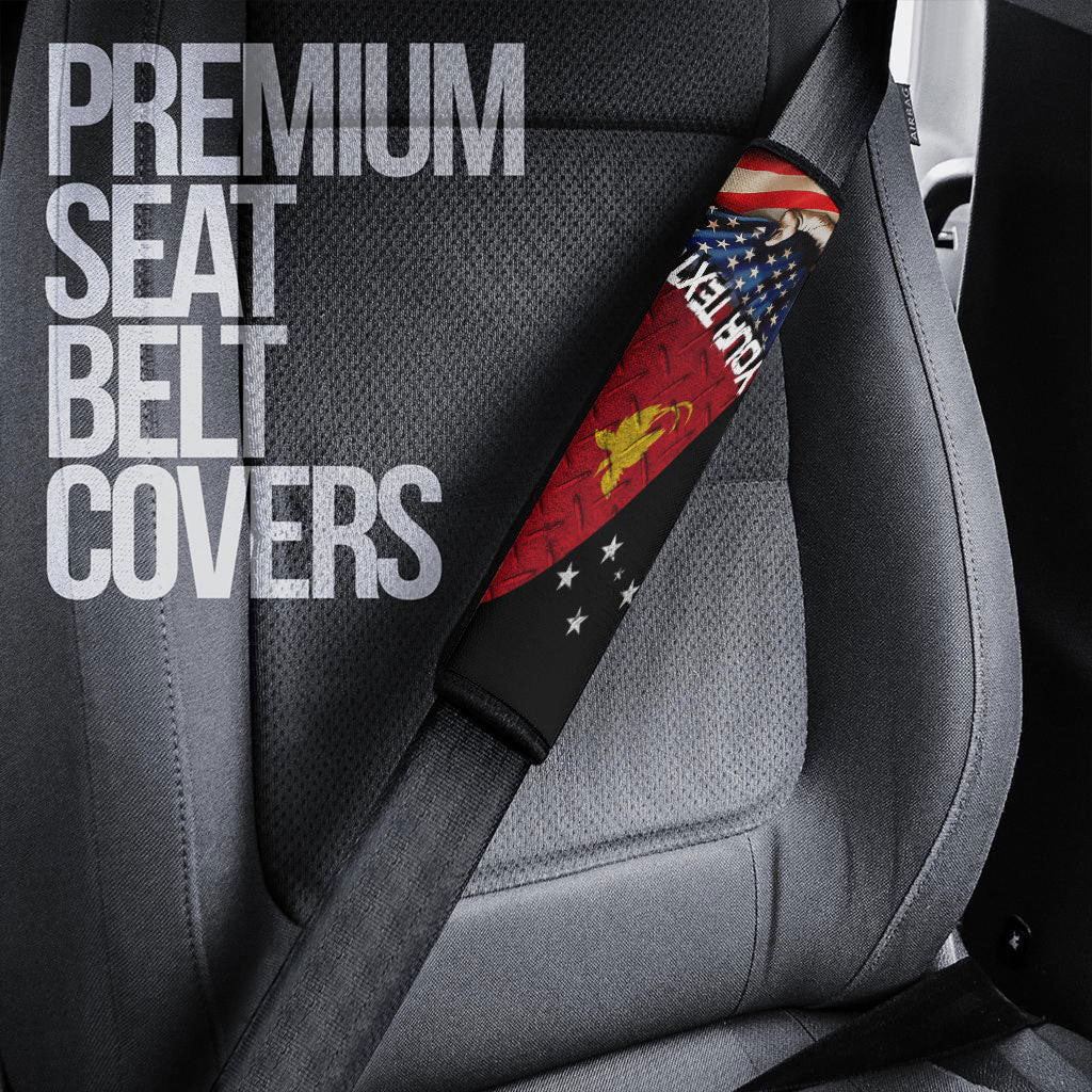 Papua New Guinea Car Seat Belt - America is a Part My Soul A7