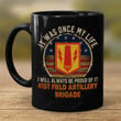 41st Field Artillery Brigade - Mug - CO1 - US