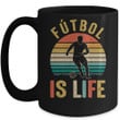 Futbol Is Life Soccer Funny Football Lover Vintage Mug