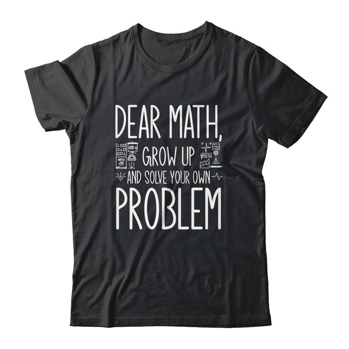 Funny Math Quote For Girls Boys Teens Men Women Dear Math