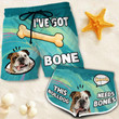 I’ve Got Bone This Bulldog Needs Bones Summer Beach Shorts Swim Trunks For Couple Matching