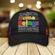 Colorful Human Beings Baseball Cap Gift For LGBT Supporter, Community Pride Month Classic Hat Men Woman Unisex