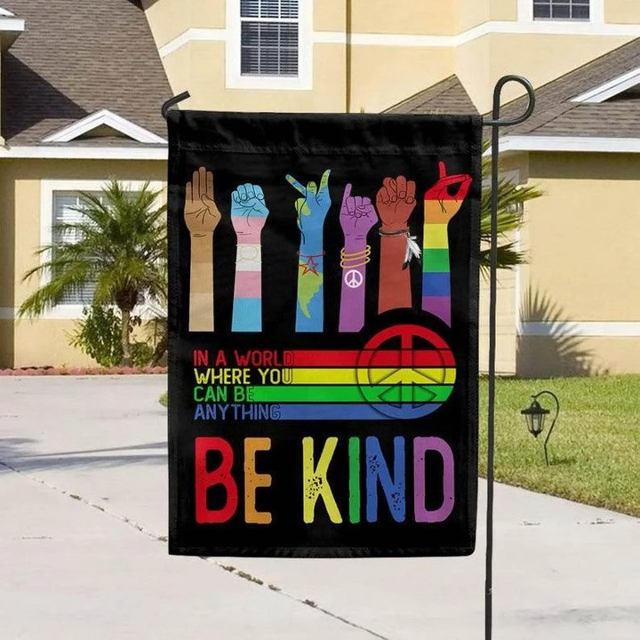 Colorful Hand Raising Be Kind Flag In A World Where You Can Be Anything LGBT Pride Month House Garden Decor Flag