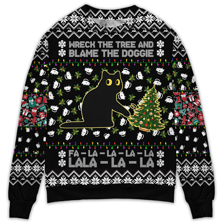 Black Cat Wreck The Tree And Blame The Doggie Merry Christmas La La Gift For Lover Ugly Christmas Sweater