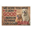 We Hope You Have A Very Good Reason To Make Our Golden Retrievers Bark Doormat Gift Christmas Home Decor