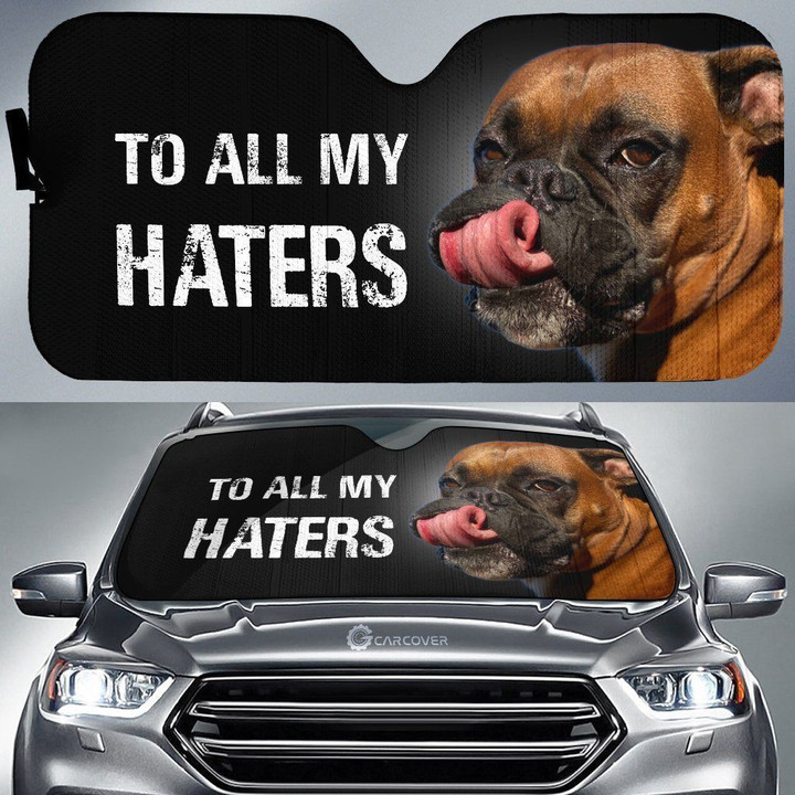 To All My Haters With Cool Boxer Dog Car Windshield Auto Sun Shade Sunshade UV