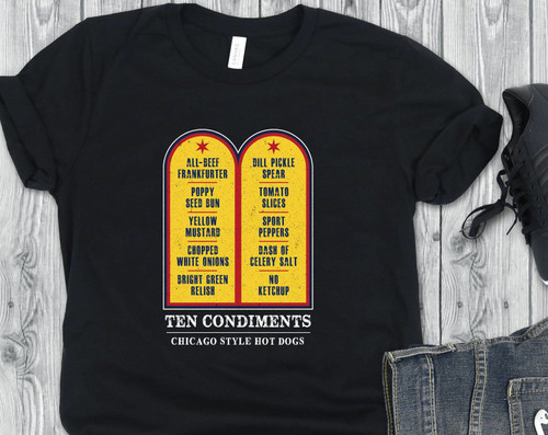 10 Condits Chicago Hot Dog T shirt   10 Commandts For Chicago Style Hot Dogs   Gift For   Funny Hot Dog Shirt