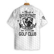 Never Underestimate An Old Man Golf EZ20 1003 Hawaiian Shirt