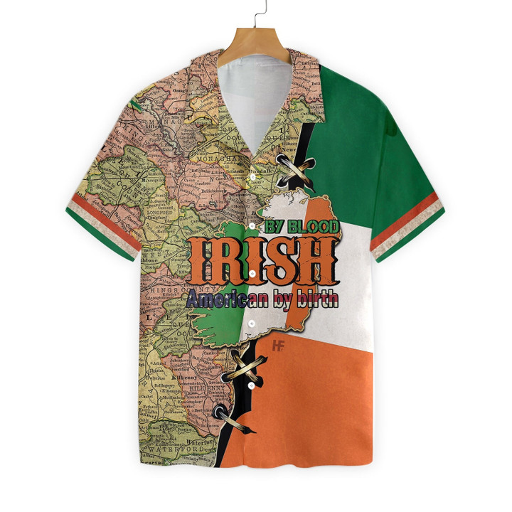 Irish By Blood American By Birth EZ12 2101 Hawaiian Shirt