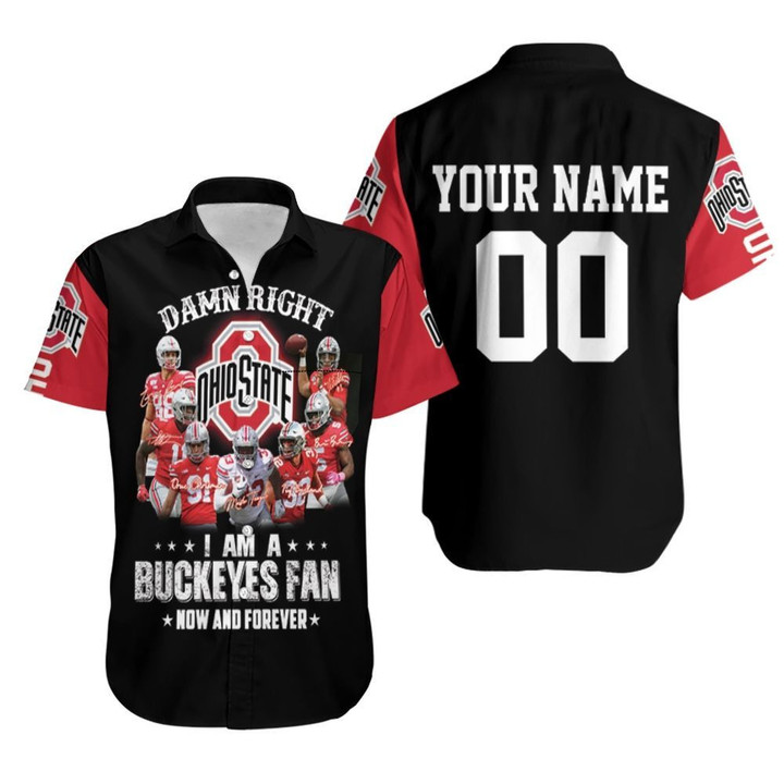 Right i am a ohio state buckeyes fan now and forever 3d printed 3d Hawaiian Shirt