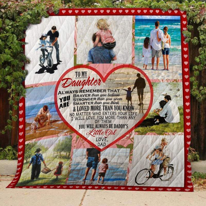 You Will Always Be DaddyS Little Girl Customize Quilt Blanket Size Single, Twin, Full, Queen, King, Super King  