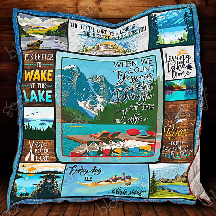 When We Count Blessings We Count Days At The Lake 3D Quilt Blanket Size Single, Twin, Full, Queen, King, Super King  