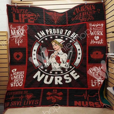 Nurse I Am Proud To Be A Nurse Save Lives Custom Quilt Qf7849 Quilt Blanket Size Single, Twin, Full, Queen, King, Super King  