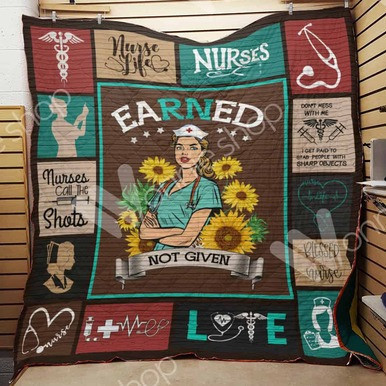 Nurse Earned Not Given Nurses Custom Quilt Qf7859 Quilt Blanket Size Single, Twin, Full, Queen, King, Super King  