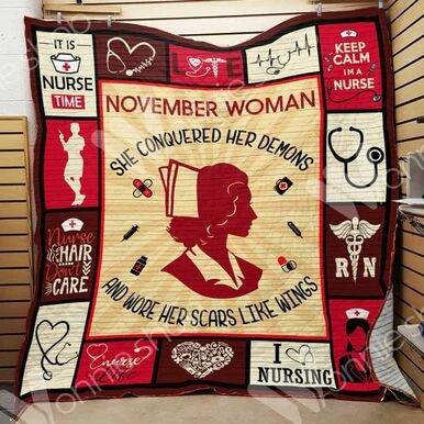 November Nurse She Conquered Her Demons Custom Quilt Qf8122 Quilt Blanket Size Single, Twin, Full, Queen, King, Super King  