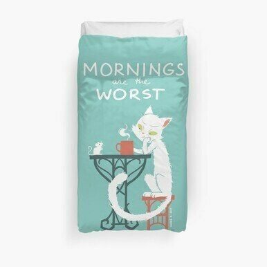 Mornings Are The Worst 3D Personalized Customized Duvet Cover Bedding Sets Bedset Bedroom Set , Comforter Set