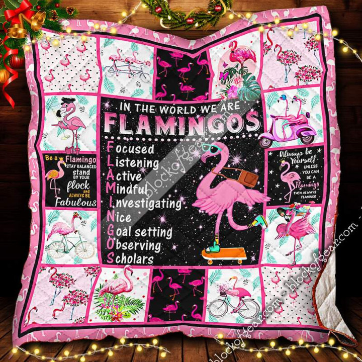 In The World We Are Flamingos 3D Quilt Blanket Size Single, Twin, Full, Queen, King, Super King  