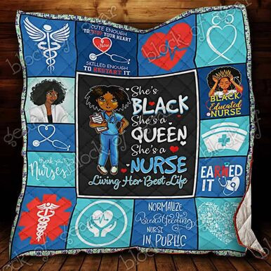Nurse Black Women SheS A Queen Custom Quilt Qf8132 Quilt Blanket Size Single, Twin, Full, Queen, King, Super King  