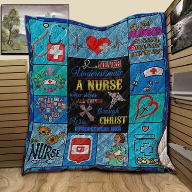 Nurse Proud Be Never Underestimate A Nurse Custom Quilt Qf8190 Quilt Blanket Size Single, Twin, Full, Queen, King, Super King  