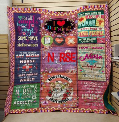 I Love Nursing Nurse Band Of Sisters Crazy Nurses Custom Quilt Qf7784 Quilt Blanket Size Single, Twin, Full, Queen, King, Super King  