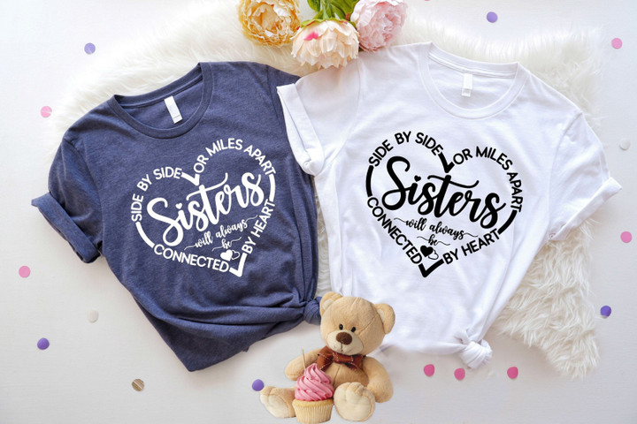 Loyal Sisters Shirts, Side By Side Sisters T-Shirts, Sister Trip Matching Gifts, Sister Love Tees, Sister Reunion Matching, Sisters Day 2023