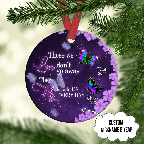  Customized Those We Love Don't Go Away They Fly Beside Us Everyday Ornament Memorial Gift