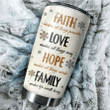 Faith Love Hope Family Stainless Steel Tumbler DD26022101