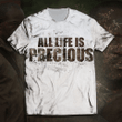 All Life is Precious Unisex T-Shirt