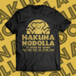 Hakuna Nodolla Unisex T-Shirt