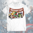 Mother's Day Heroes Unisex T-Shirt