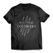 Not Today Colonizer Unisex T-Shirt