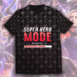 Super Hero Mode Unisex T-Shirt