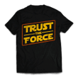 Trust Unisex T-Shirt