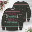 Wanna Build A Snowman Unisex Wool Sweater