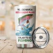  Trout And Salmon Fishing Retirement Plan All Over Printed Stainless Steel Tumbler
