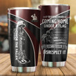  Veteran Honor the fallen Coming Home under a Flag Soldier stainless steel tumbler Proud Military