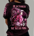  In October We Wear Pink - Breast Cancer Awareness All Over Printed T-Shirt