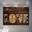  Music Is What Feelings Sound Like Love Horizontal Canvas - Wall Art Poster NH