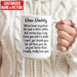  Personalized Dear Daddy We've Been Together Father's Day Gift Mug