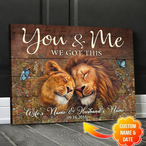 Stunning Gift You And Me We Got This Lion Custom Poster Hanging Wall Art Decor Gift For Wedding