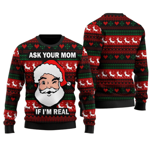 Ask Your Mom If I'm Real Santa Christmas Sweater