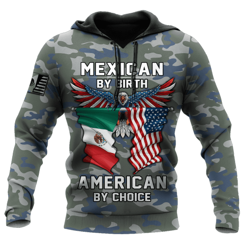 Mexican By Birth American By Choice 3D All Over Printed Hoodie