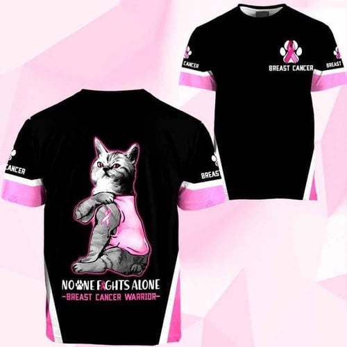 3D Breast Cancer Cat No One Fight Alone Hoodie T-Shirt Sweatshirt SU110304