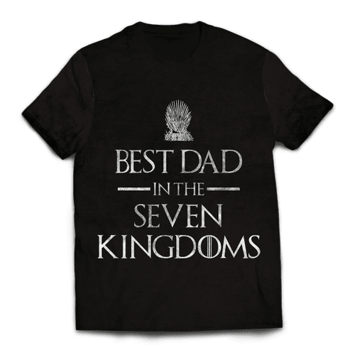 Best Dad in the Seven Kingdoms Unisex T-Shirt