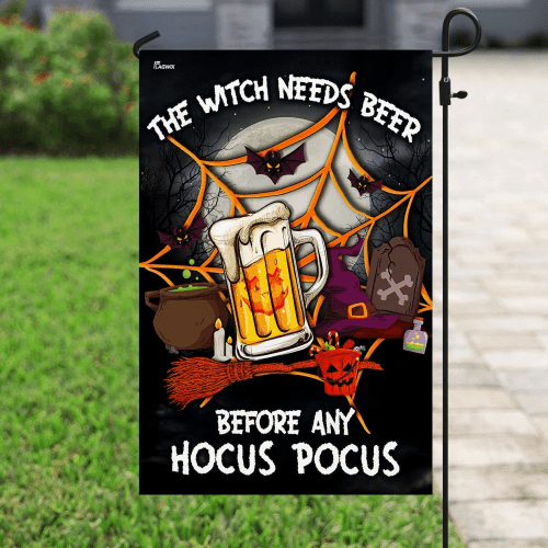 The Witch Needs Beer Before Any Hocus Pocus Garden Decor Flag | Denier Polyester | Weather Resistant | GF1781