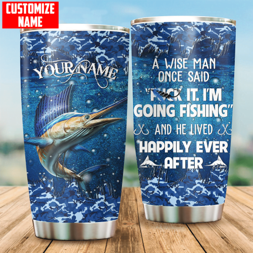  Personalized Marlin Fishing And He Lived Happily Ever After All Over Printed Stainless Steel Tumbler