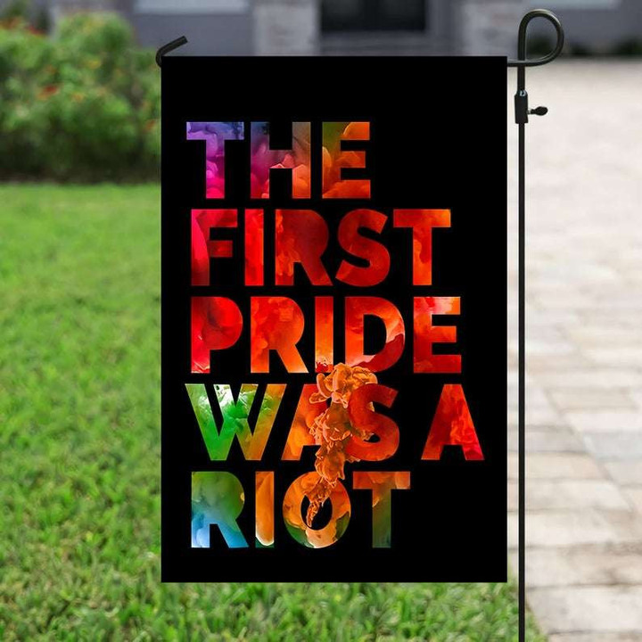 The First Pride Was A Riot Garden Decor Flag | Denier Polyester | Weather Resistant | GF1171
