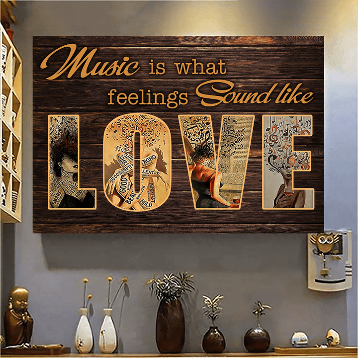  Music Is What Feelings Sound Like Love Horizontal Canvas - Wall Art Poster NH