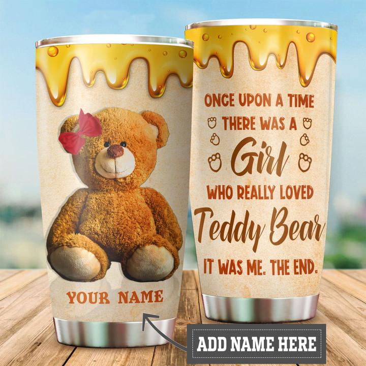  Personalized Name There Was A Girl Who Really Loved Teddy Bear All Over Printed Steel Stainless Tumbler