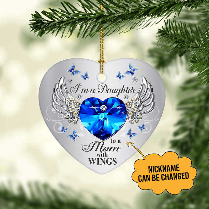  Customized I'm A Daughter To A Mom With Wings Heart Ornament